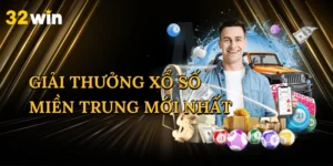 Giải Thưởng Xổ Số Miền Trung Mới Nhất