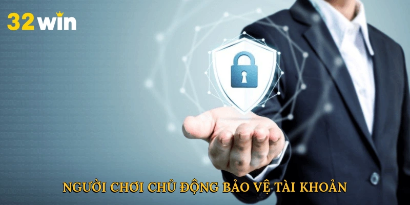 Người chơi chủ động bảo vệ tài khoản