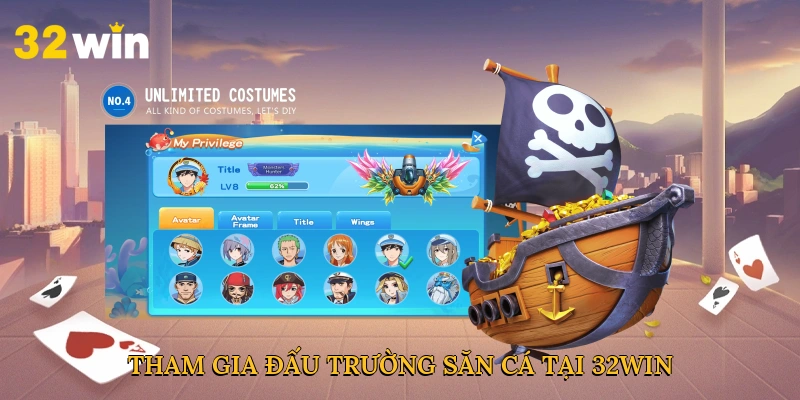 Tham gia đấu trường săn cá tại 32win