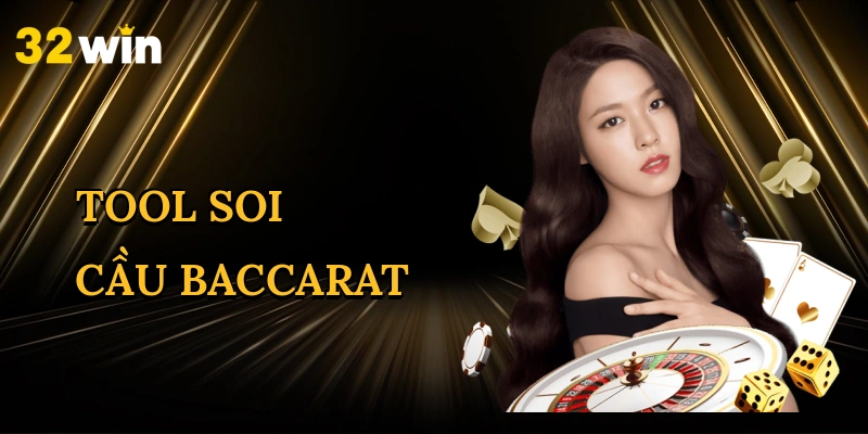 Tool Soi Cầu Baccarat