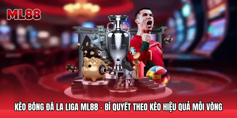 Kèo bóng đá La Liga